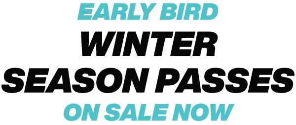 Early Bird Winter Passes 